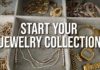 Budget-Friendly Ways to Build a Jewelry Collection: 3 Helpful Tips Budget Friendly Ways to Build a Jewelry Collection